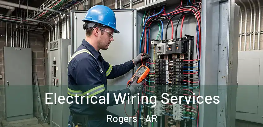  Electrical Wiring Services Rogers - AR